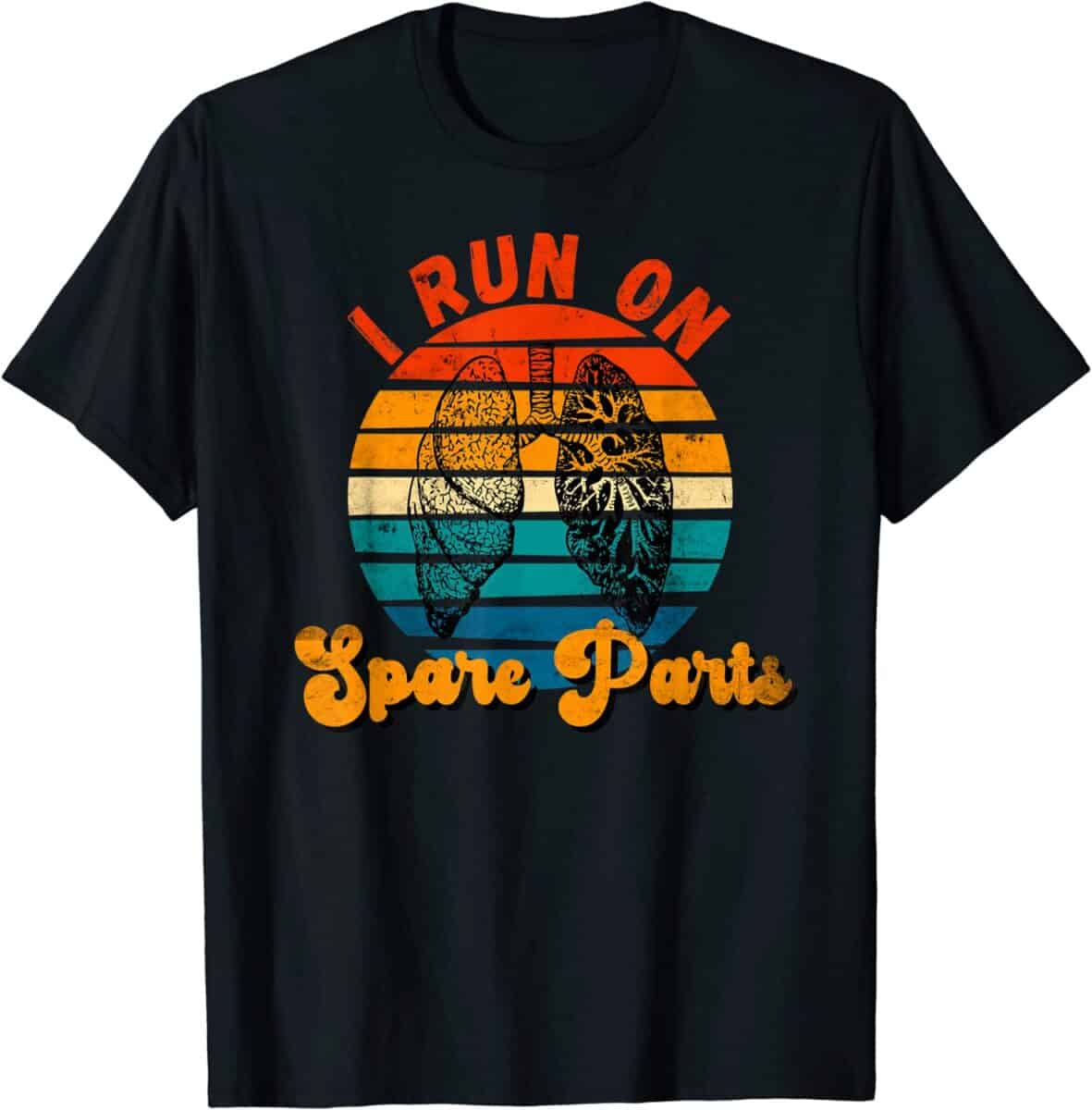 Black t shirt with lung image and text saying I run on spare parts.